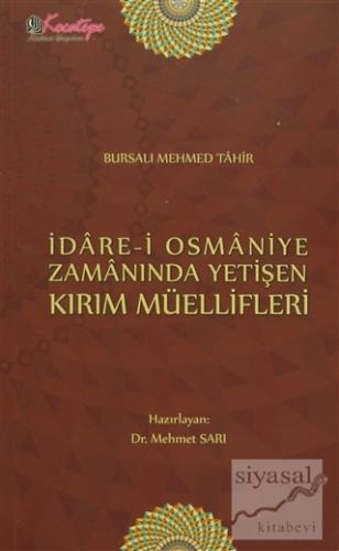 İdare-i Osmaniye Zamanında Yetişen Kırım Müellifleri Bursalı Mehmed Ta