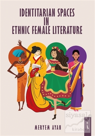 Identitarian Spaces In Ethnic Female Literature Meryem Ayan