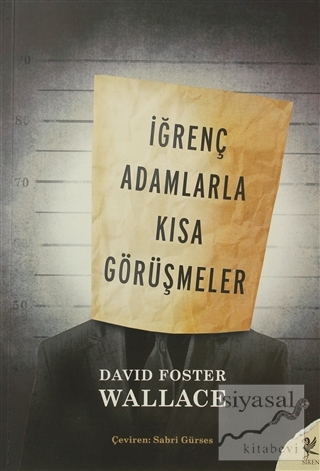 İğrenç Adamlarla Kısa Görüşmeler David Foster Wallace