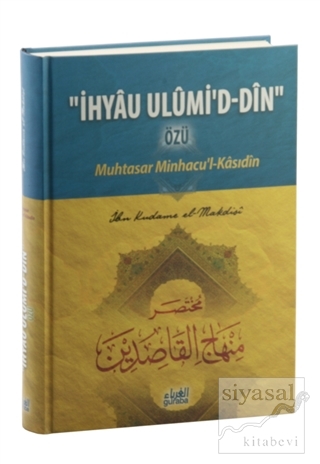 İhyau Ulumi'd- Din Özü : Muhtasar Minhacu'l- Kasıdin (Ciltli) İbn Kuda