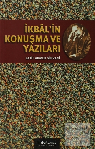 İkbal'in Konuşma ve Yazıları Latif Ahmed Şirvani
