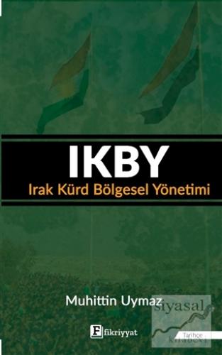 IKBY: Irak Kürd Bölgesel Yönetimi Muhittin Uymaz