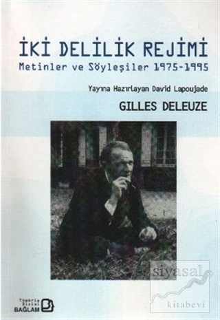 İki Delilik Rejimi Gilles Deleuze