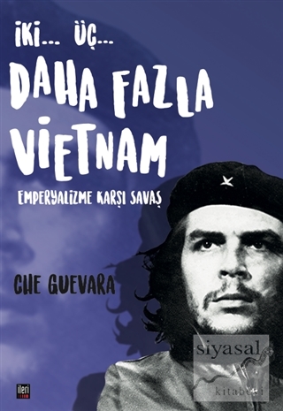 İki Üç Daha Fazla Vietnam Ernesto Che Guevara