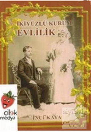 İki Yüzlü Kurum Evlilik