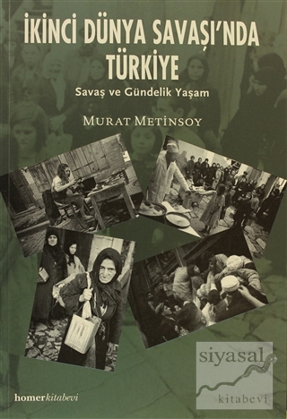 İkinci Dünya Savaşında Türkiye Murat Metinsoy