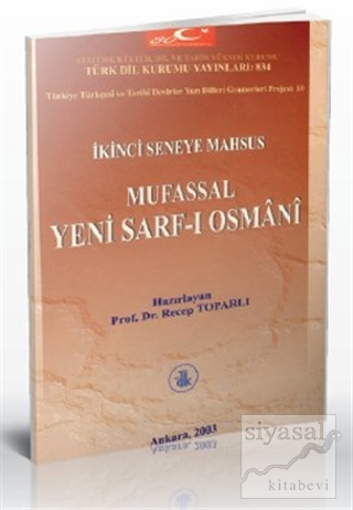 İkinci Seneye Mahsus Mufassal Yeni Sarf-ı Osmani Recep Toparlı