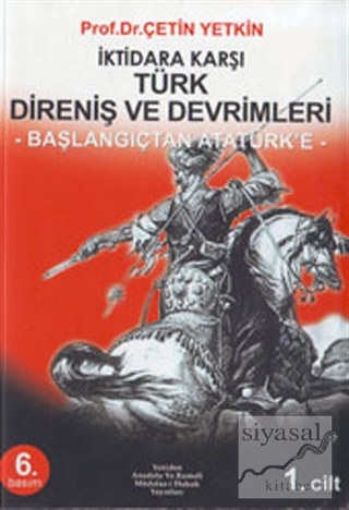 İktidara Karşı Türk Direniş ve Devrimleri (2 Cilt) Çetin Yetkin