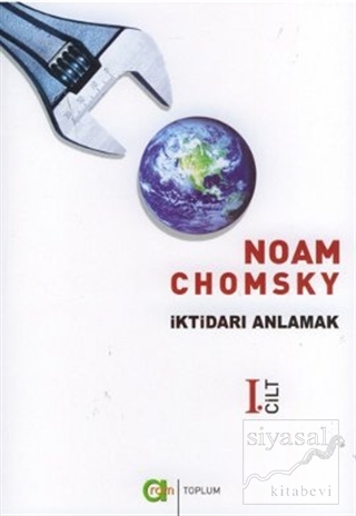 İktidarı Anlamak 1. Cilt Noam Chomsky