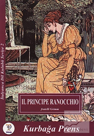 Il Principe Ranocchio - Kurbağa Prens Fratelli Grimm