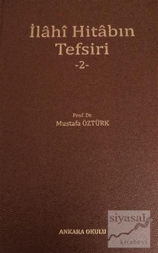 İlahi Hitabın Tefsiri - 2 (Ciltli) Mustafa Öztürk
