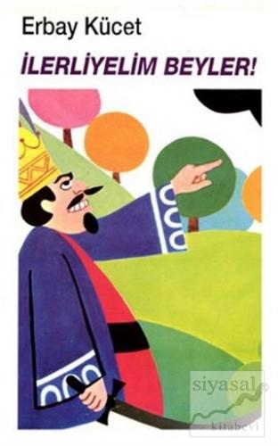 İlerleyelim Beyler!