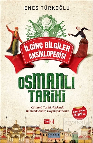İlginç Bilgiler Ansiklopedisi - Osmanlı Tarihi Enes Türkoğlu