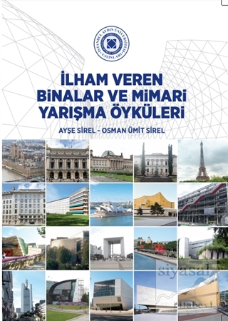 İlham Veren Binalar Ve Mimari Yarışma Öyküleri Osman Ümit Sirel