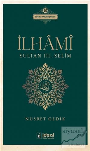 İlhami - Sultan 3. Selim Nusret Gedik