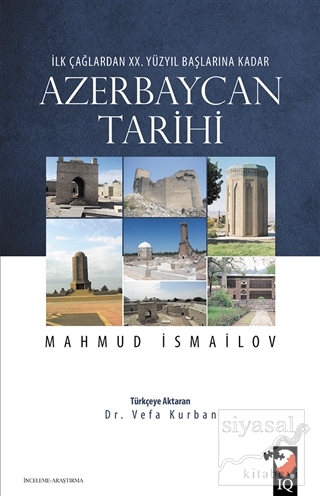 İlk Çağlardan 20. Yüzyıl Başlarına Kadar Azerbaycan Tarihi Mahmud İsma