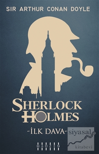 İlk Dava - Sherlock Holmes Sir Arthur Conan Doyle