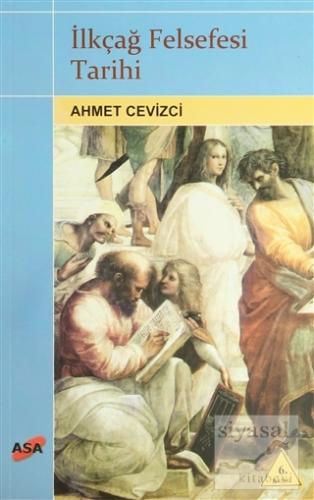 İlkçağ Felsefesi Tarihi Ahmet Cevizci