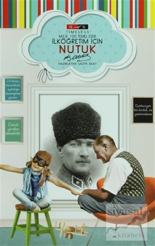 İlköğretim İçin Nutuk (Timeless) Mustafa Kemal Atatürk