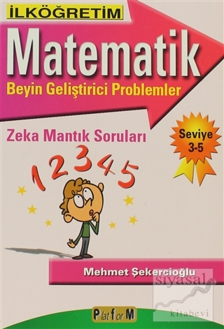 İlköğretim Matematik Beyin Geliştirici Problemler Mehmet Şekercioğlu