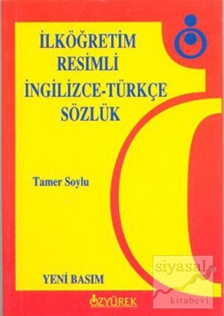 İlköğretim Resimli İngilizce-Türkçe Sözlük Tamer Soylu