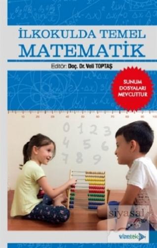 İlkokulda Temel Matematik Veli Toptaş