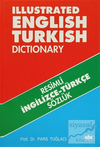 Illustrated English Turkish Dictionary (Ciltli) Pars Tuğlacı