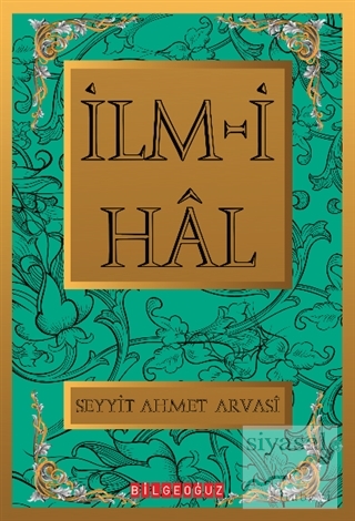 İlm-i Hal (Ciltli) Seyit Ahmet Arvasi