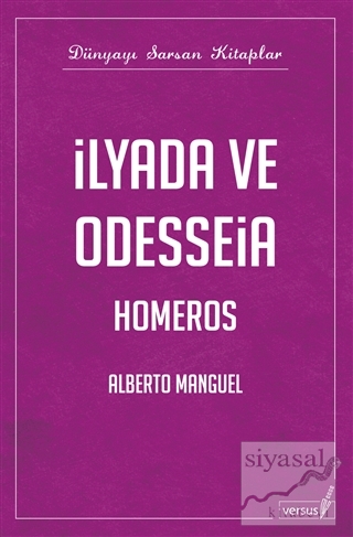 İlyada ve Odysseia Alberto Manguel