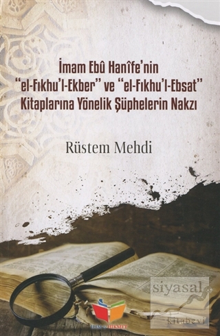 İmam Ebu Hanife'nin El-Fıkhu'l-Ekber ve El-FIkhu'l-Ebsat Kitaplarına Y