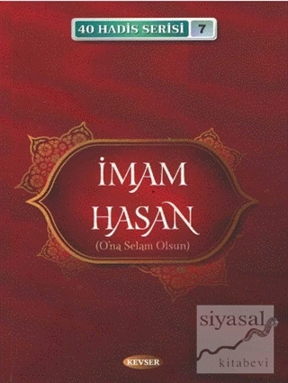 İmam Hasan (A.S) (40 Hadis Serisi 7) Musa Aydın