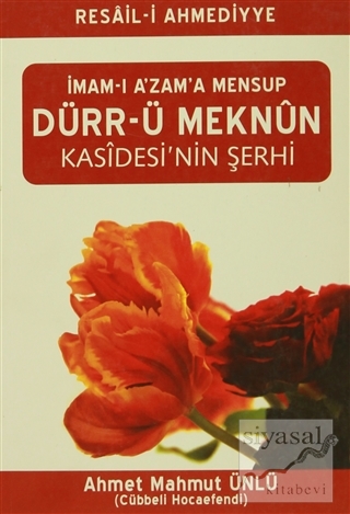 İmam-ı A'zam'a Mensup Dürr-ü Meknun Kasidesi'nin Şerhi Ahmet Mahmut Ün