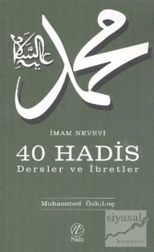 İmam Nevevi - 40 Hadis / Dersler ve İbretler Muhammed Özkılınç