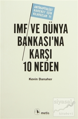 IMF ve Dünya Bankası'na Karşı 10 Neden Kevin Danaher