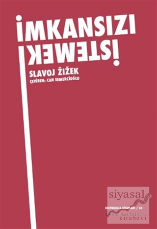 İmkansızı İstemek Slavoj Zizek