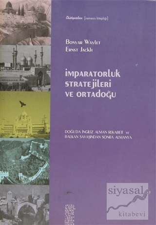 İmparatorluk Stratejileri ve Ortadoğu Bonyar Waylet
