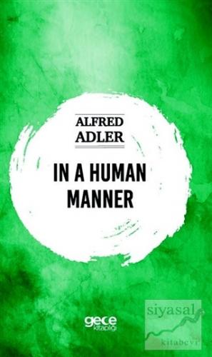 In a Human Manner Alfred Adler