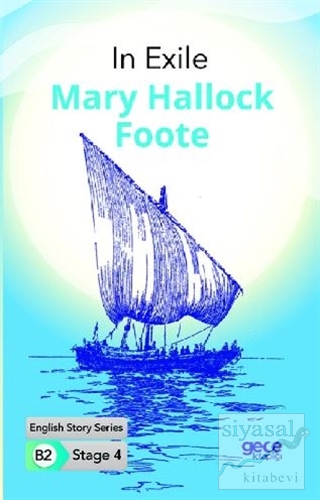In Exile - İngilizce Hikayeler B2 Stage 4 Mary Hallock Foote