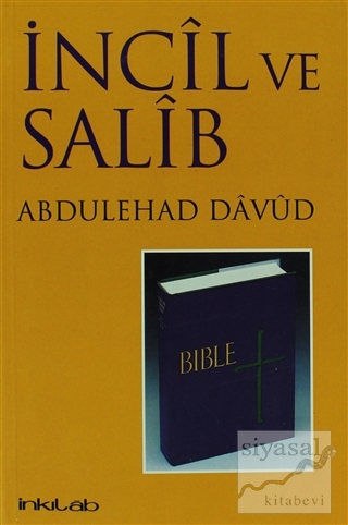 İncil ve Salib Abdülehad Davud