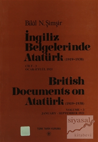 İngiliz Belgelerinde Atatürk Cilt: 31921 / British Documents on Atatür