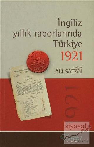 İngiliz Yıllık Raporlarında Türkiye - 1921 Derleme