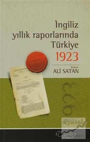 İngiliz Yıllık Raporlarında Türkiye 1923 Derleme