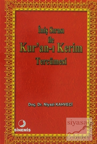 İniş Sırası ile Kur'an-ı Kerim Tercümesi Niyazi Kahveci