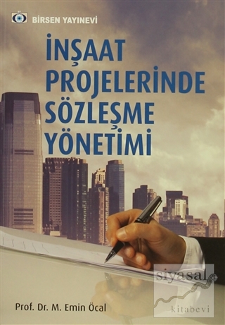İnşaat Projelerinde Sözleşme Yönetimi M. Emin Öcal
