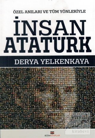 İnsan Atatürk Derya Yelkenkaya