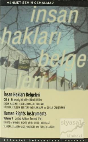 İnsan Hakları Belgeleri Cilt: 5 -/ Human Rights Instruments 5 Mehmet S