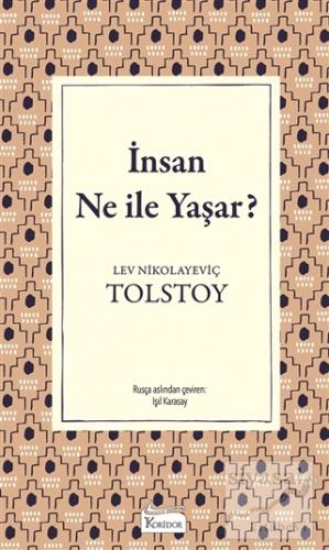 İnsan Ne ile Yaşar? (Ciltli) Lev Nikolayeviç Tolstoy