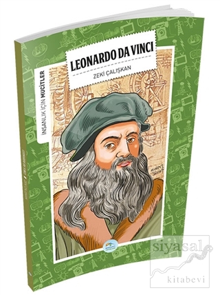 İnsanlık İçin Mucitler - Leonardo Da Vinci Zeki Çalışkan