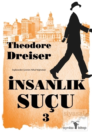 İnsanlık Suçu 3 Theodore Dreiser
