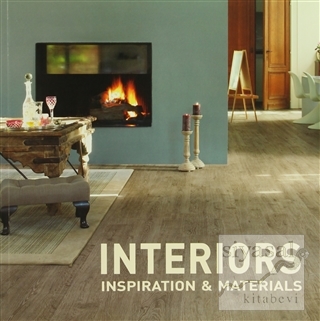 Interiors: Inspiration and Materials Gregory Mees